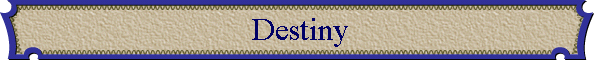 Destiny