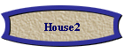 House2