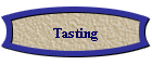 Tasting